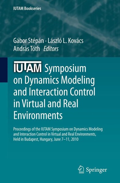 GáBor StéPáN (U. A.) | Iutam Symposium On Dynamics Modeling And Interaction...-image