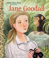Jane Goodall: A Little Golden Book Biography by Lori Haskins Houran Hardcover Bo