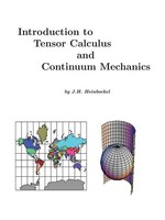 J. H. Heinbockel | Introduction To Tensor Calculus And Continuum Mechanics