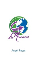 Reyes Angel Reyes | The Movement | Taschenbuch | Englisch (2009) | Iuniverse