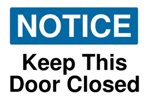 Notice Keep Door Closed Self Adhesive Sticker