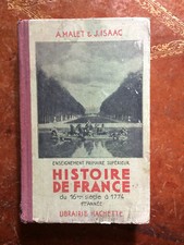 Albert Malet. Jules Isaac. Histoire de france. Collaboration de J Béjan. 1935.