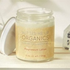 Butter Me Up Organics Magnesium Lotion Natural Ingredients 6 oz 170g