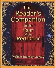 The Reader's Companion to The Year of the Red Door by William Timothy Murray Pap