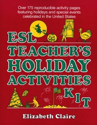 ESL Teacher's Holiday Activities Kit Paperback Elizabeth Claire