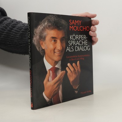 Körpersprache als Dialog  |  Samy Molcho