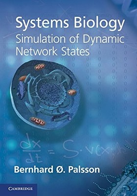 SYSTEMS BIOLOGY: SIMULATION OF DYNAMIC NETWORK STATES By Bernhard Ø. Mint
