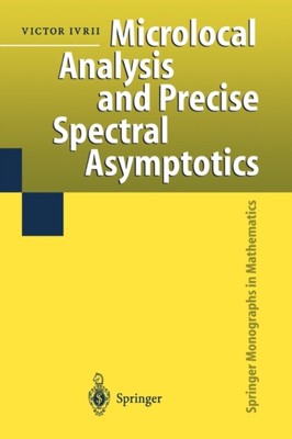 Ivrii - Microlocal Analysis and Precise Spectral Asymptotics - New pap - X555z