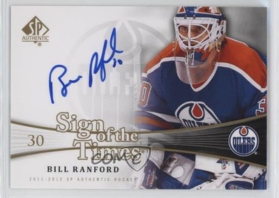 2011-12 SP Authentic Sign of the Times Bill Ranford #SOT-BR Auto 04gi