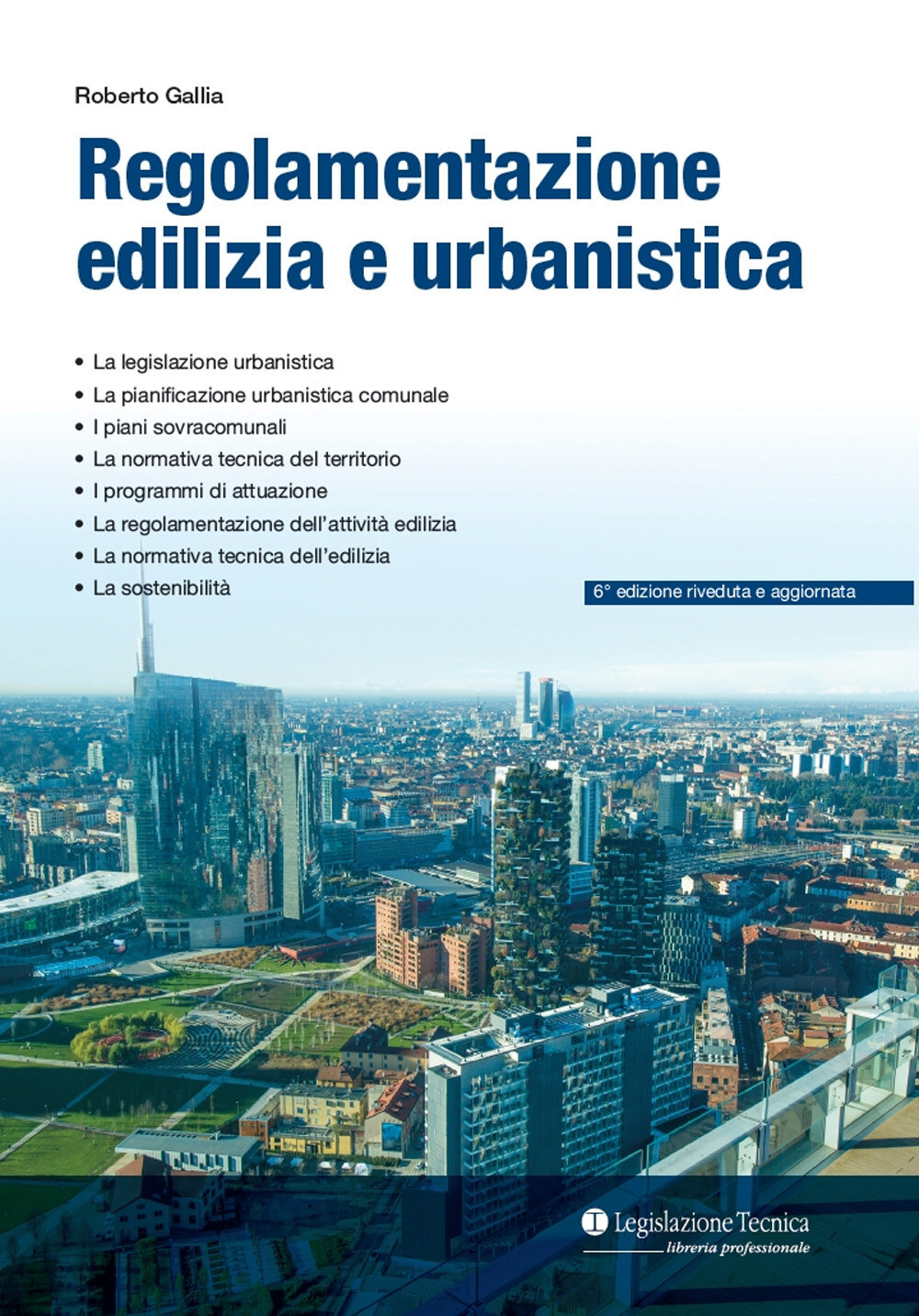 Libri Roberto Gallia - Regolamentazione Urbanistica Ed Edilizia