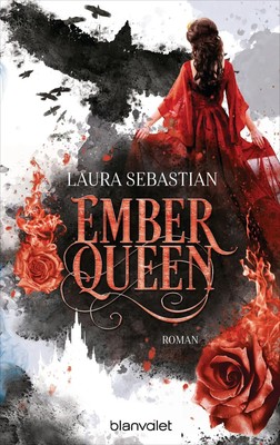 EMBER QUEEN | Laura Sebastian | Taschenbuch | Die ASH PRINCESS-Reihe | 544 S.