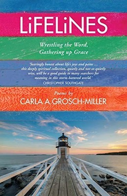 Lifelines: Wrestling the Word, G... by Grosch-Miller, Carla Paperback / softback