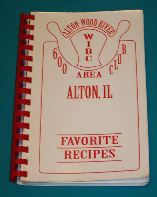 Alton Wood River Area Ladies 600 Bowling Club Cookbook 2001 Alton IL Illinois