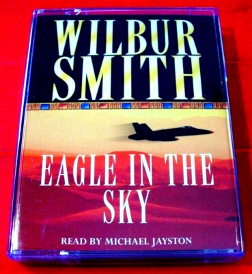 Wilbur Smith Eagle In The Sky 2-Tape Audio Book Michael Jayston Adventure
