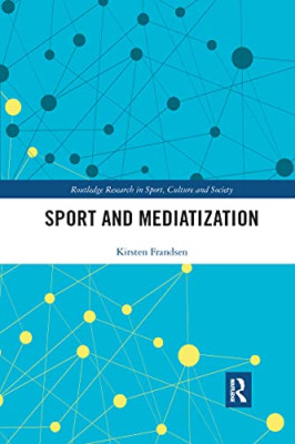 Sport and Mediatization (Routledge Research in Sport, C - Paperback NEW Frandsen