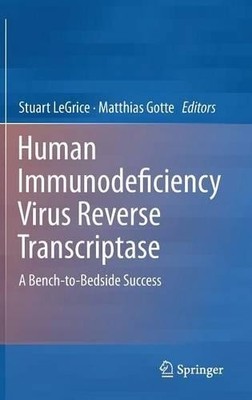 Human Immunodeficiency Virus Reverse Transcriptase - 9781461472902