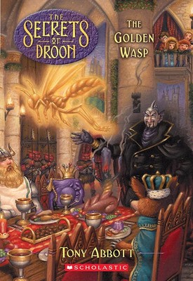 The Golden Wasp (The Secrets of Droon, 8) - paperback Abbott, Tony