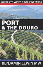 Port and the Douro (Guides to Wines and Top Vineyards) (Volume 13) - VERY GOOD
