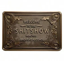 welcome to the shitshow Gag Gift Man Cave Bar Sign