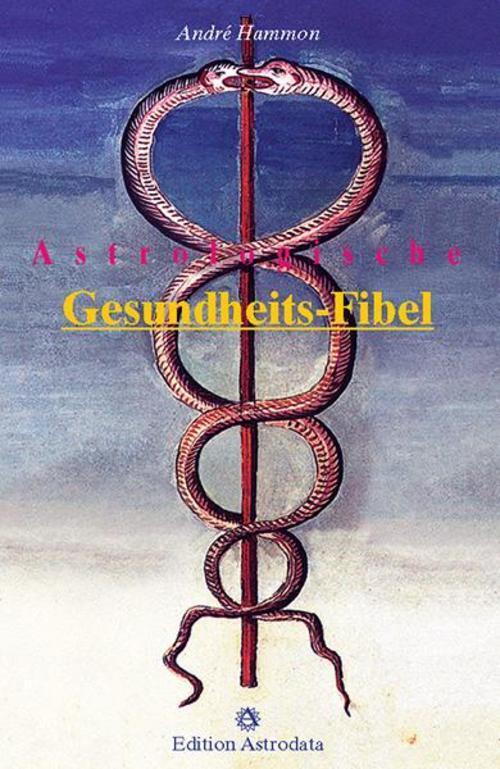 Thumbnail - Astrologische Gesundheits-fibel Andre Hammon