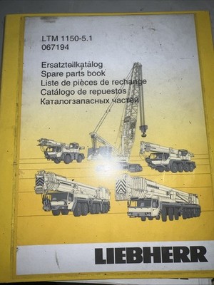 Liebherr LTM 1150-5.1 Spare Parts Book 067194 Crane Parts Catalog (USED)