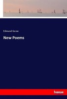 Edmund Gosse | New Poems | Taschenbuch | Englisch (2019) | 292 S. | Hansebooks