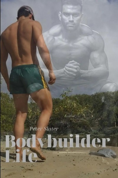Bodybuilder Life | Peter Slater | Taschenbuch | Kartoniert / Broschiert | 2019-image
