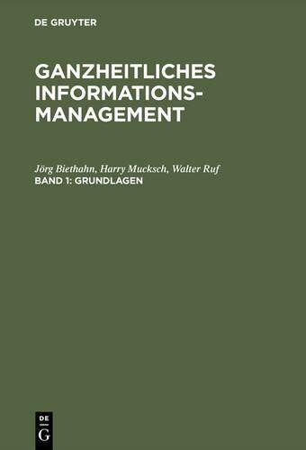 Harry Mucksch W Ganzheitliches Informationsmanag (gebundene Ausgabe)