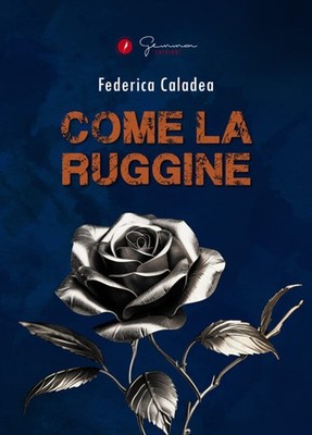 Wie der Rost - Caladea Federica