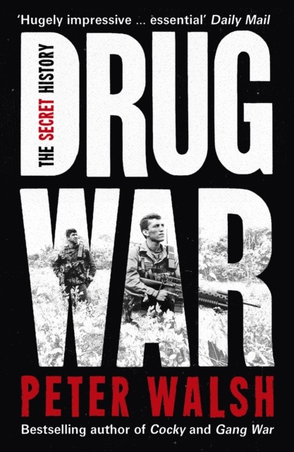 Drug War by Peter Walsh (Paperback Book)