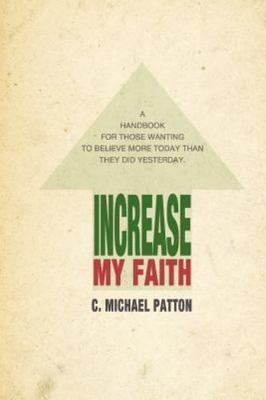Increase My Faith  by Patton, Mr. C. Michael CreateSpace Independent Publishi