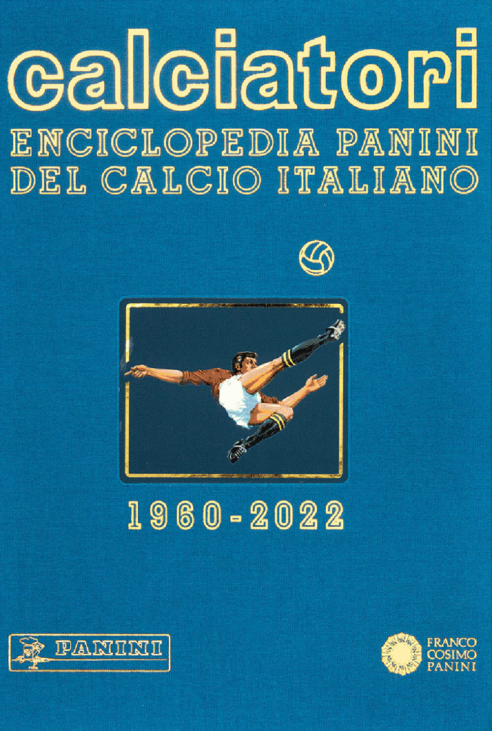Calciatori. Enciclopedia Panini del calcio italiano. Vol. 19 - AA.VV.