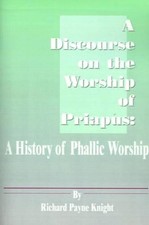 Richard Payne Knight A Discourse on the Worship of Priapus (Taschenbuch)
