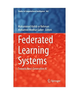 Federated Learning Systems: Towards Next-Generation AI: Towards Next-Generation 