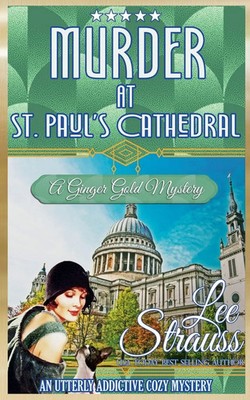 Murder at St Paul's Cathedral Lee Strauss Taschenbuch A Ginger Go*d Mystery 2023