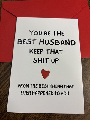 Funny Birthday Best Husband Keep That   Up 4.6x6.6  Blank Inside Greeting Card