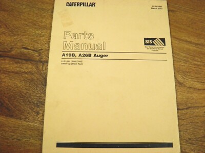 CAT CATERPILLAR A19B A26B AUGER PARTS MANUAL LLS1-UP SMR1-UP