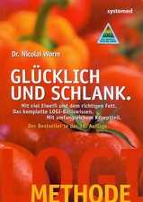LOGI-Methode: Glücklich und schlank - Nicolai Worm [10. Auflage 2010]