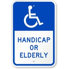 Handicap Or Elderly Aluminum Weatherproof Sign b01785