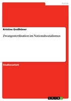 Zwangssterilisation Im Nationalsozialismus (Buch)