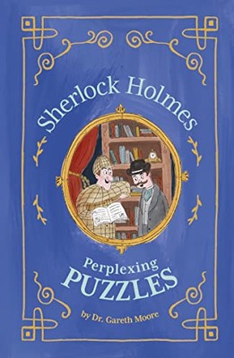 Sherlock Holmes: Perplexing Puzzles ... by Moore, Dr Gareth Paperback / softback
