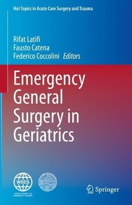 Emergency General Surgery in Geriatrics - 9783030622145