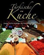 Türkische Küche: Unwiderstehliche Rezeptideen | Buch | Zustand gut