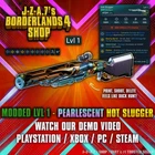 Borderlands 4✨ MODDED LVL ONE 415M DPS HOT SLUGGER PEARLESCENT BL4 ✅PC-PS-XBOX✨