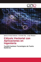 Ignacio Arrioja CáRdenas (U. A.) | CáLculo Vectorial Con Aplicaciones En...