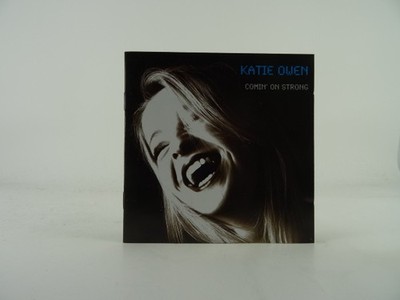 KATIE OWEN COMIN' ON STRONG (468) 11 Track CD Album including Picture Sleeve ESS