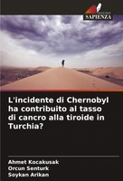 Ahmet Kocakusak (U. A.) | L'incidente Di Chernobyl Ha Contribuito Al Tasso Di...