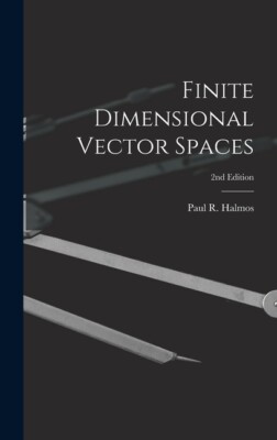 Finite Dimensional Vector Spaces; 2Nd Edition