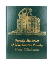Family Histories of Washington County Area Oklahoma 2007 Hardcover Book