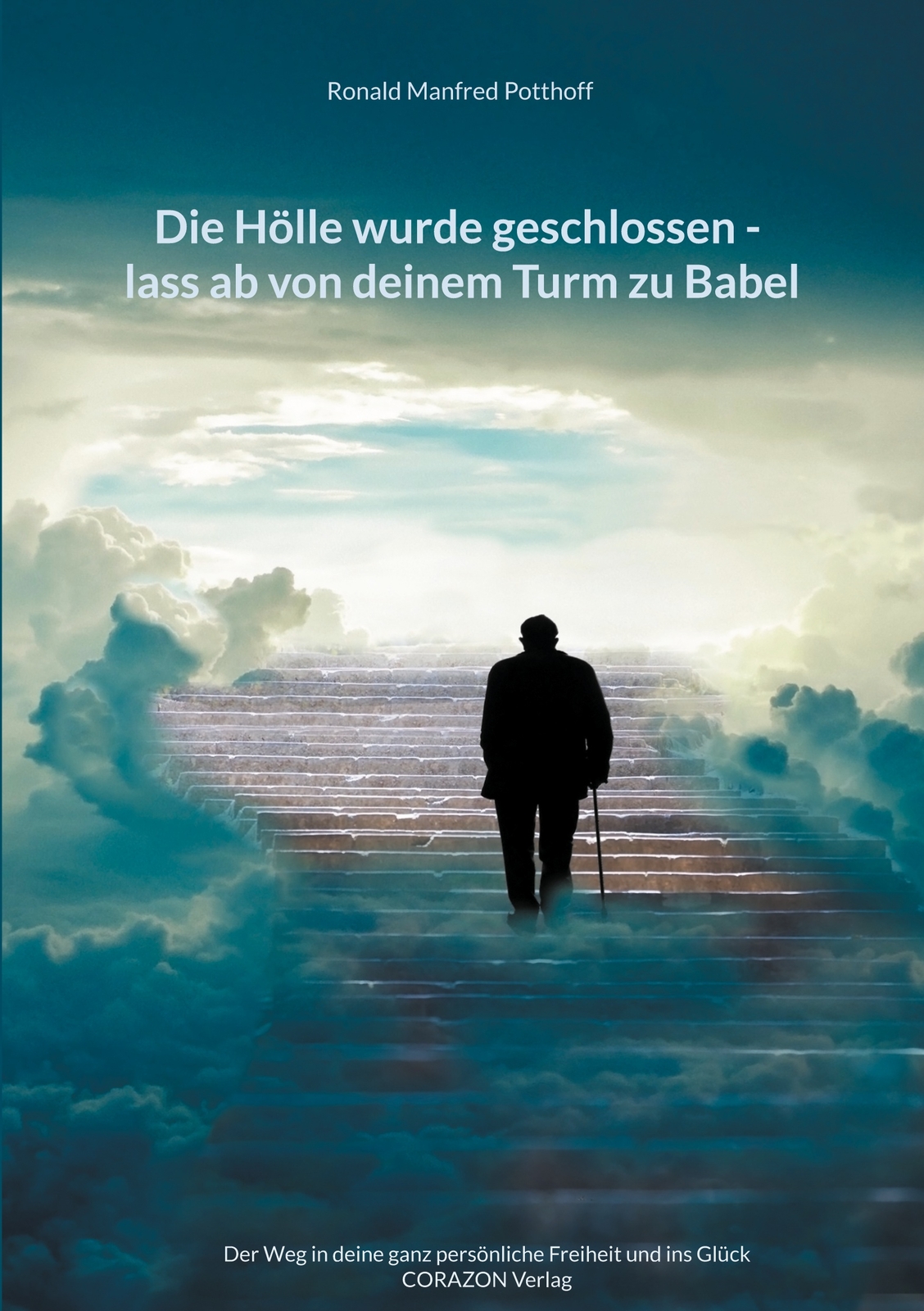 Thumbnail - Die Hölle Wurde Geschlossen - Lass Ab Von Deinem Turm Zu Babel (buch)